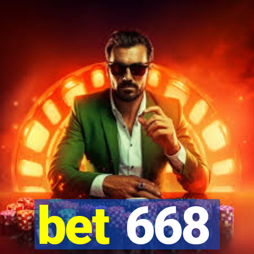 bet 668